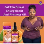 Papaya breast oil